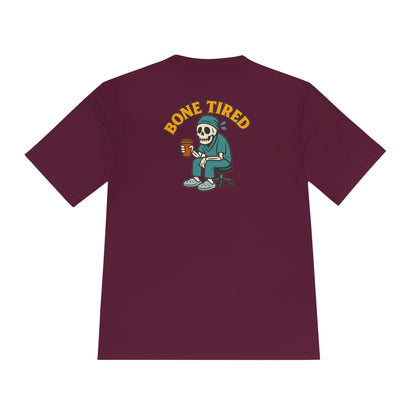 Moisture Wicking Unisex Graphic Tee: Bone Tired Graphic