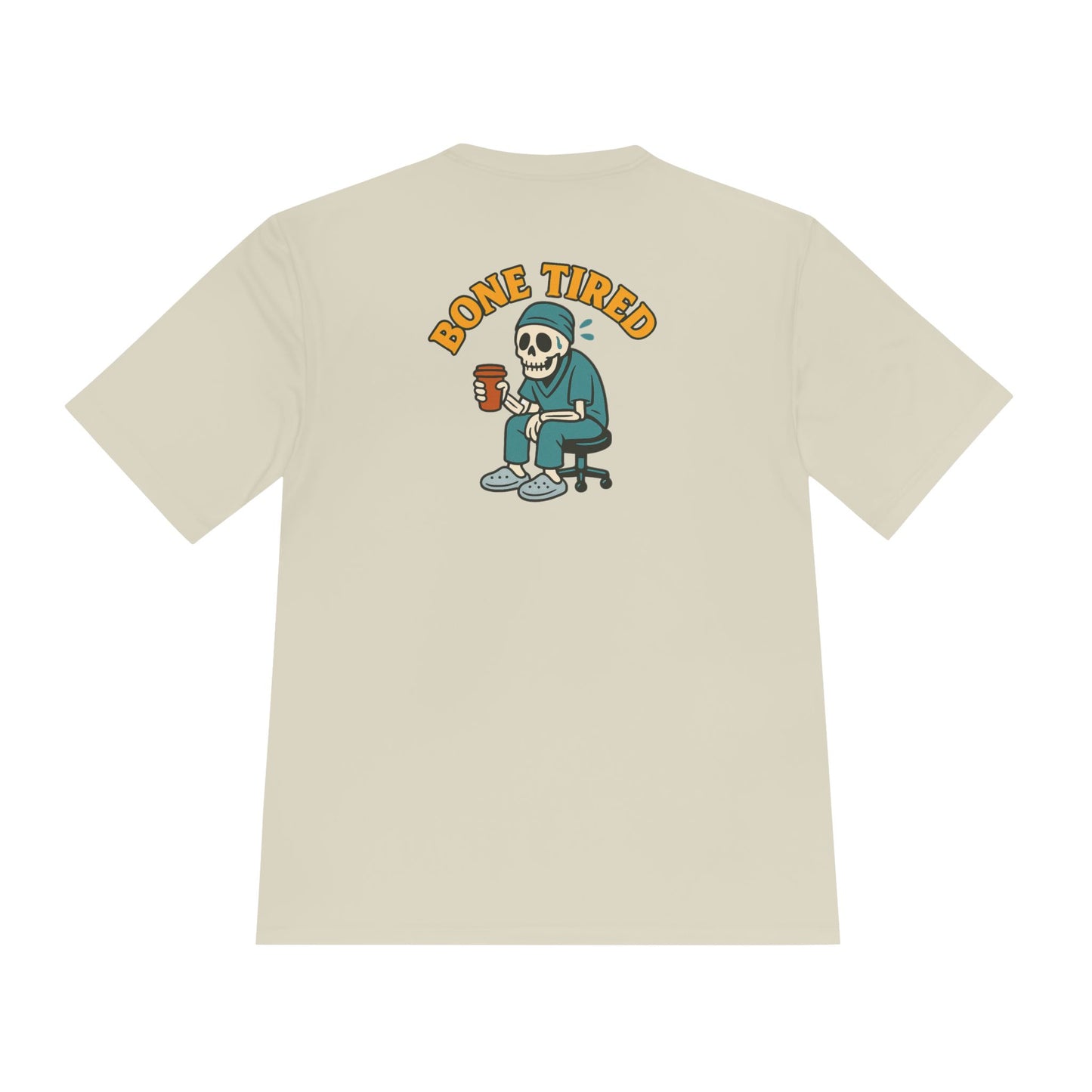 Moisture Wicking Unisex Graphic Tee: Bone Tired Graphic