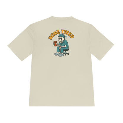 Moisture Wicking Unisex Graphic Tee: Bone Tired Graphic