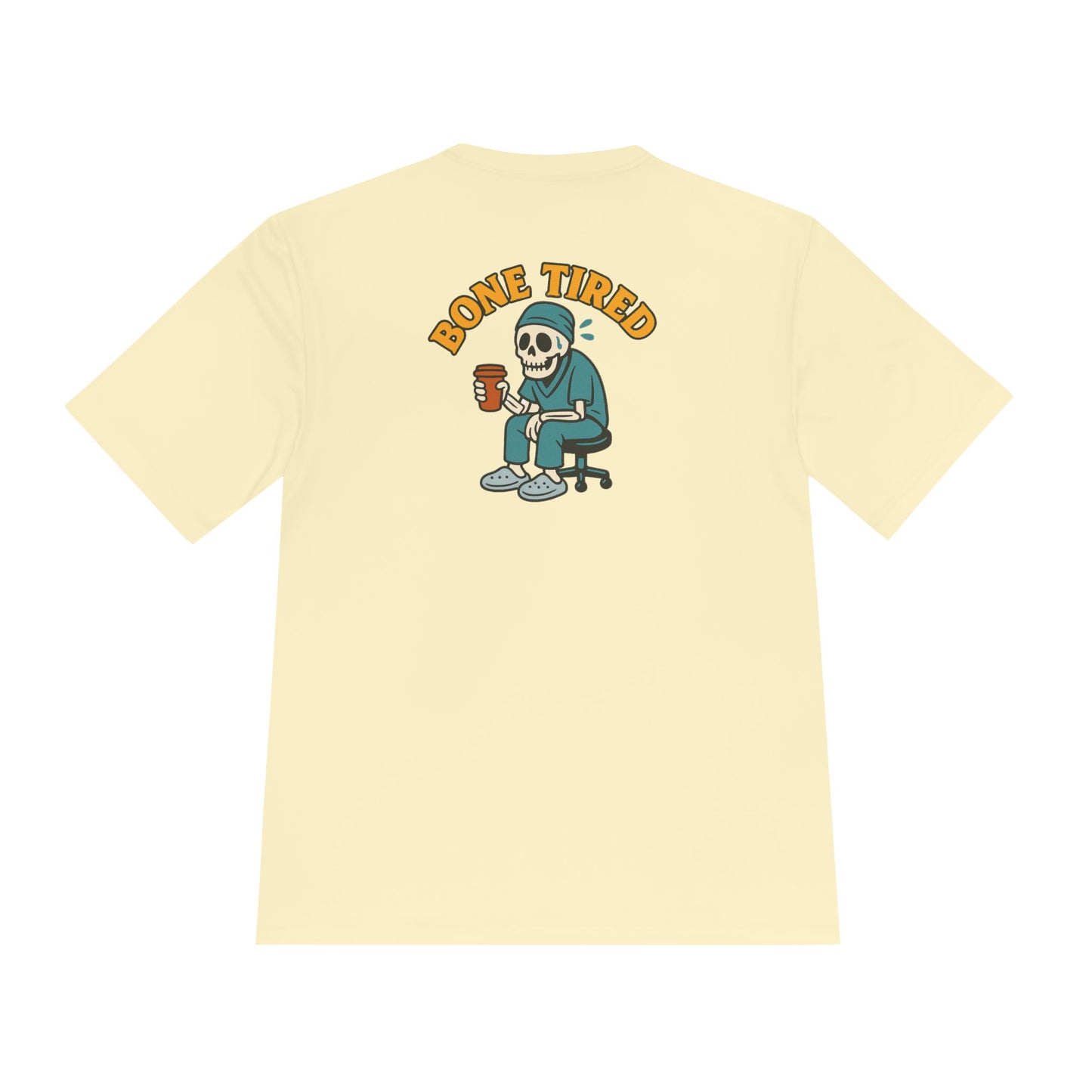 Moisture Wicking Unisex Graphic Tee: Bone Tired Graphic