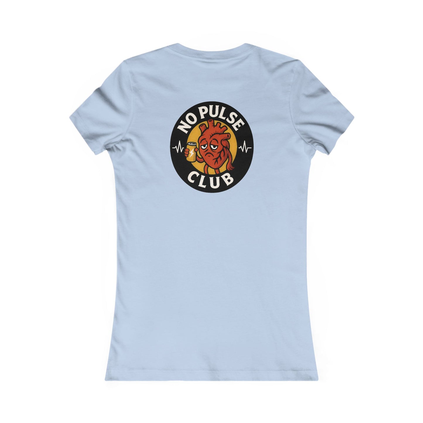 Women's Casual Graphic Tee: No Pulse Club Graphic