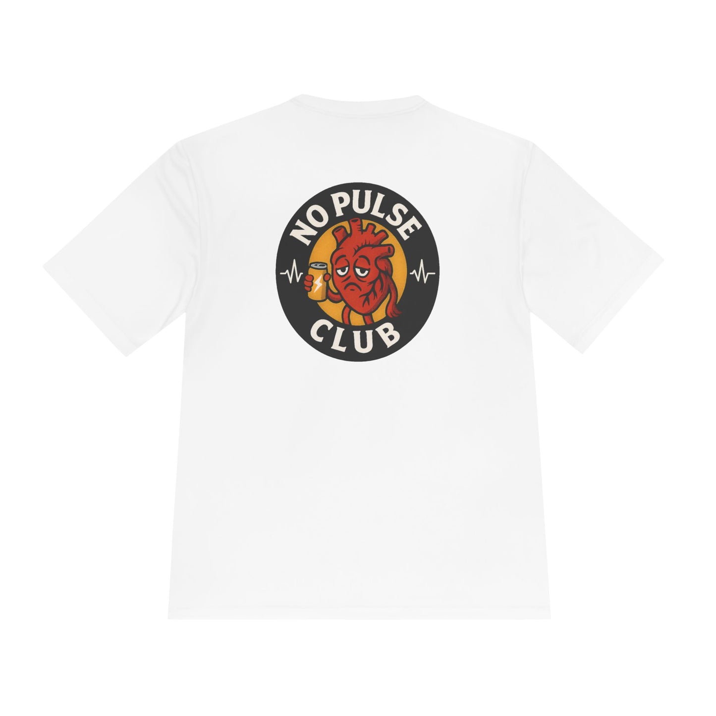 Moisture Wicking Unisex Graphic Tee: No Pulse Club Graphic
