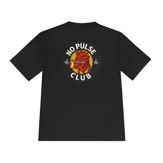 Moisture Wicking Unisex Graphic Tee: No Pulse Club Graphic